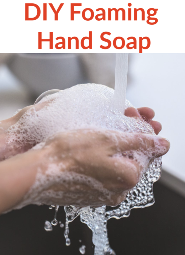 Homemade Foaming Hand Soap