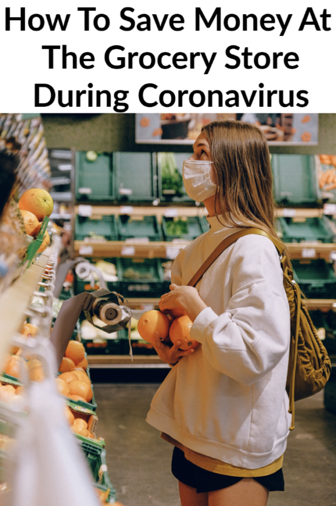 Save Money At the Grocery Store During Coronavirus