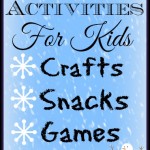 Snow Day Activities For Kids: Crafts, Games, Snacks And More