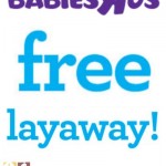 Babies R Us Layaway 2014: Free Layaway Program